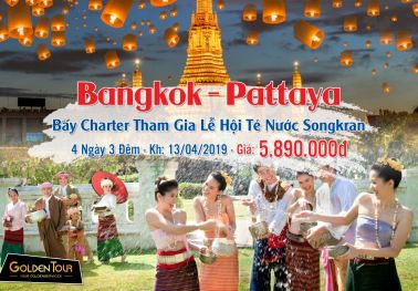 Tour Thái Lan: Bangkok - Pattaya - Lễ Hội Té Nước Songkran